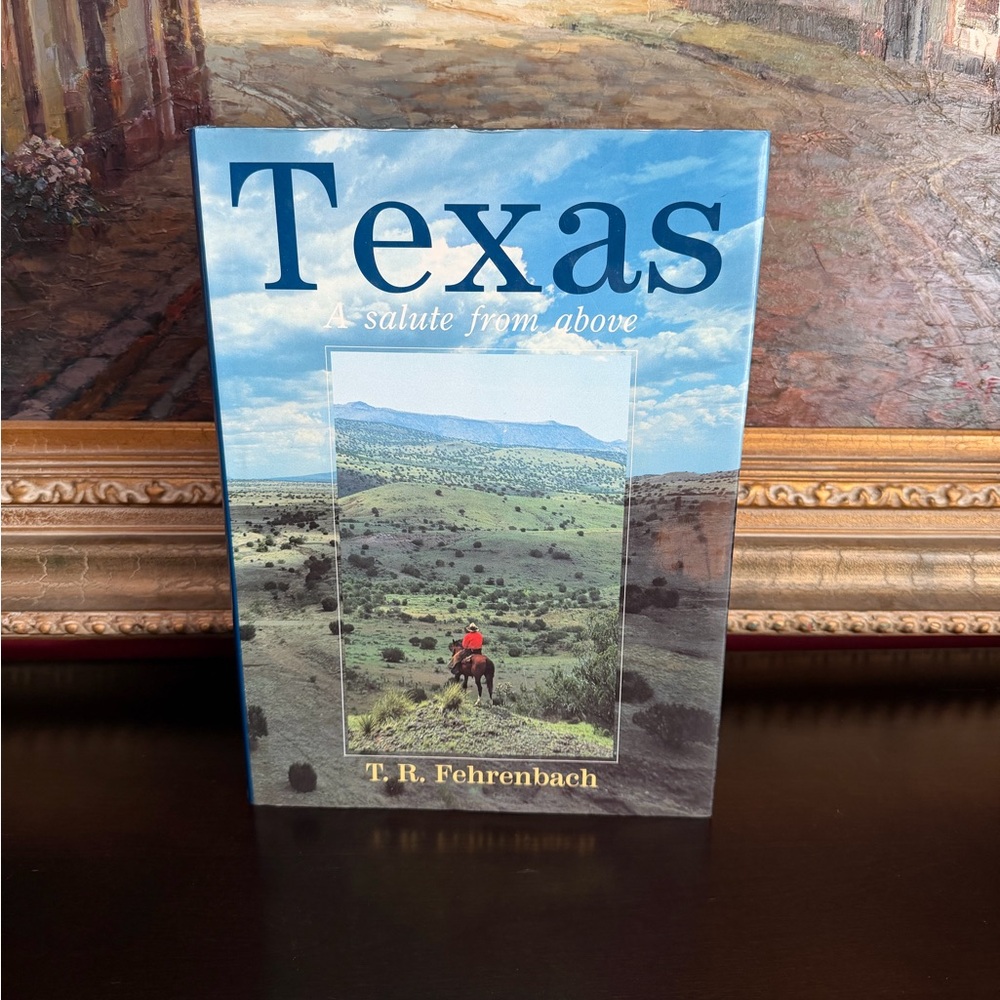 Texas: A Salute from Above by T. R. Fehrenbach - Blue Cover